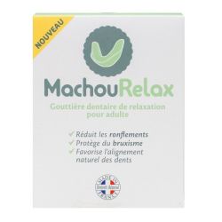 Machourelax Gouttiere Dent Relax